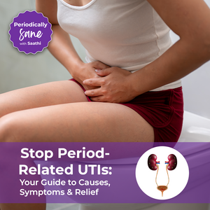 Stop Period-Related UTIs: Your Guide to Causes, Symptoms, and Relief