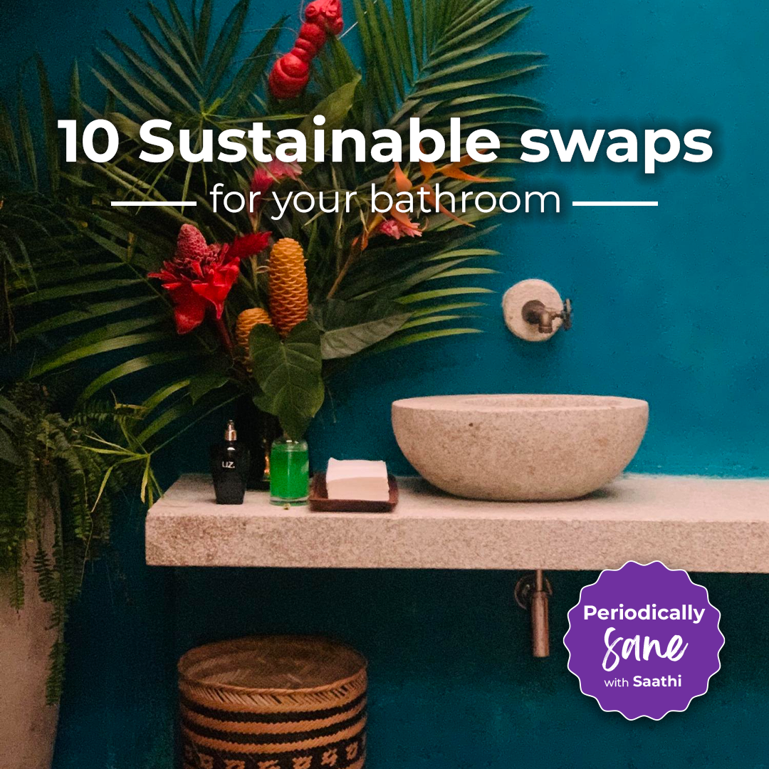 10 Sustainable Swaps for Your Bathroom
