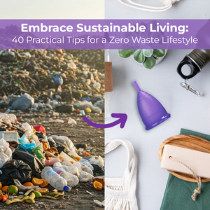 Embrace Sustainable Living: 40 Practical Tips for a Zero Waste Lifestyle
