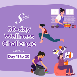 Let's dive into #SaathiWellnessChallenge Part 2: Days 11-20