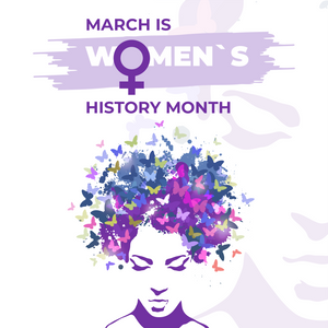 WOMENâS HISTORY MONTH