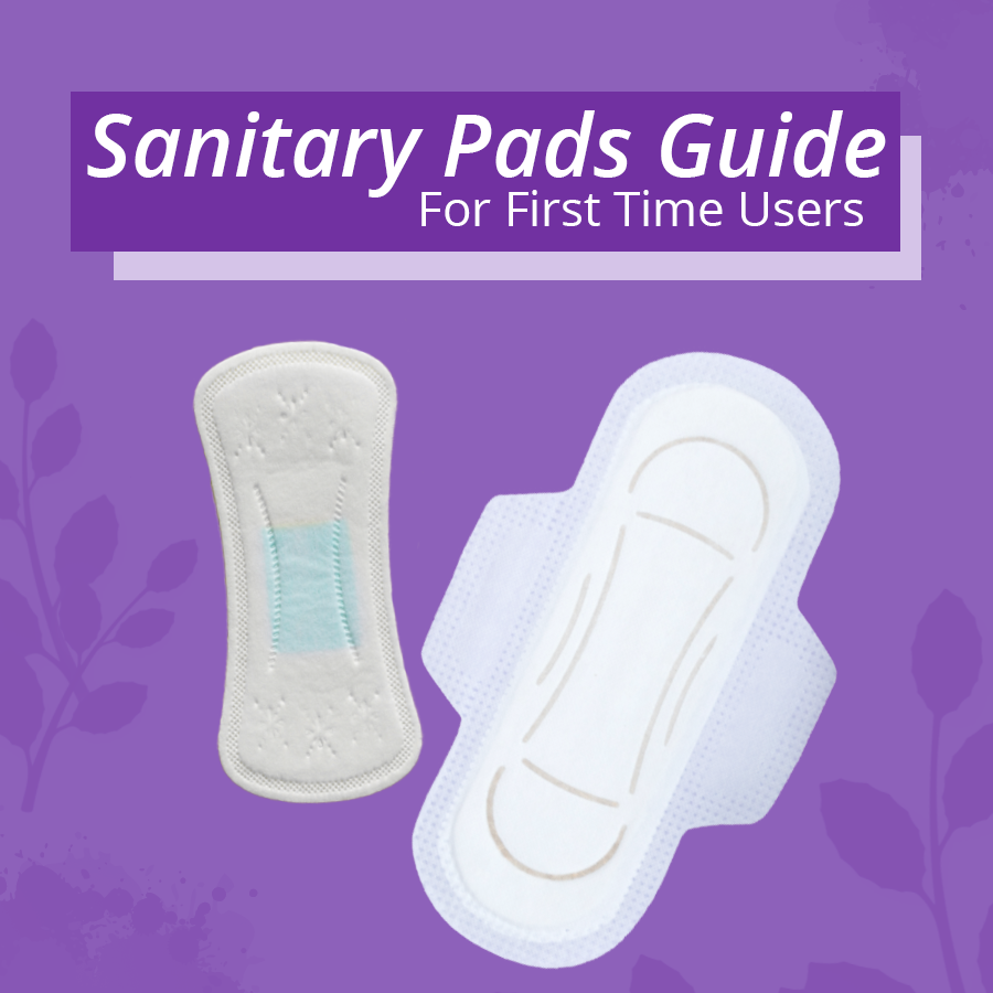 Sanitary Pads Guide for First Time Users