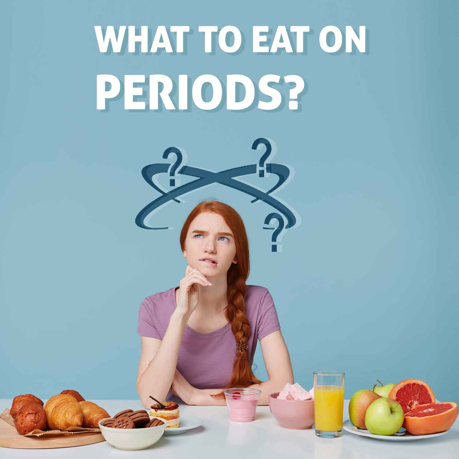 Top thing to eat and avoid for a happy & healthy periods